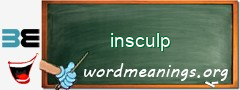 WordMeaning blackboard for insculp